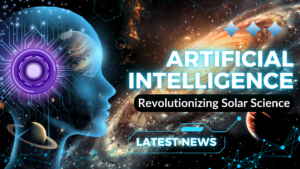 AI is Revolutionizing Solar Science: A Breakthrough in Understanding Our Sun